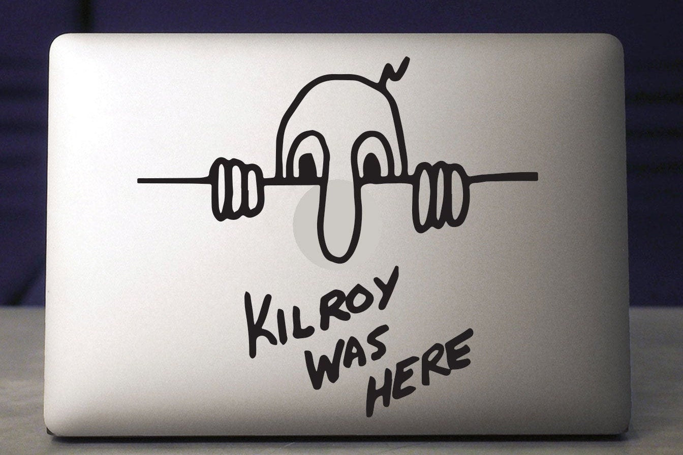 Kilroy was here Vinyl Decal